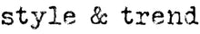 style & trend